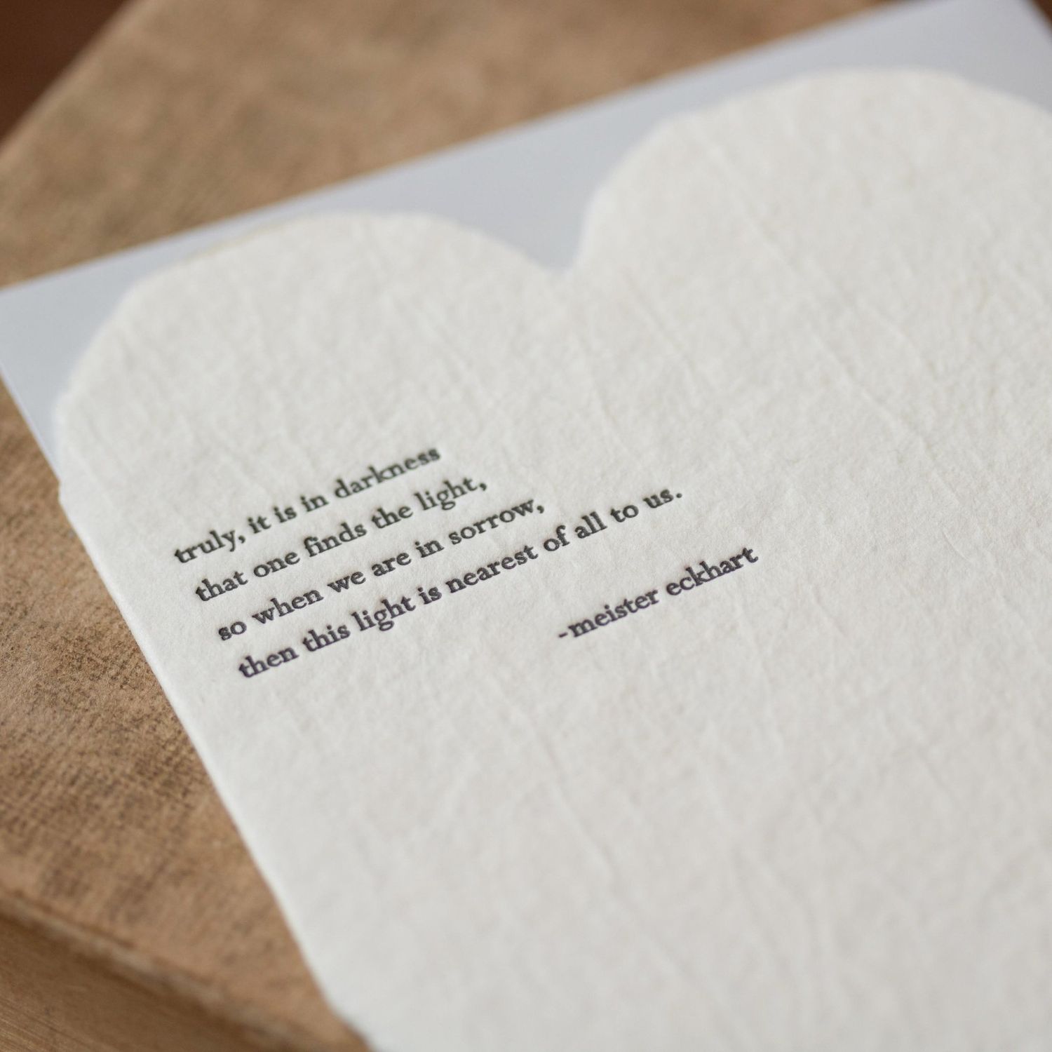 Eckhart Quote Letterpress Deckled Heart Card