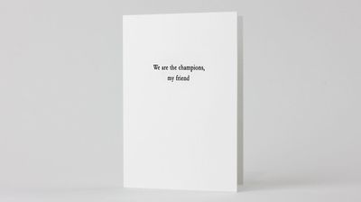 We Are the Champions My Friends Letterpress Card