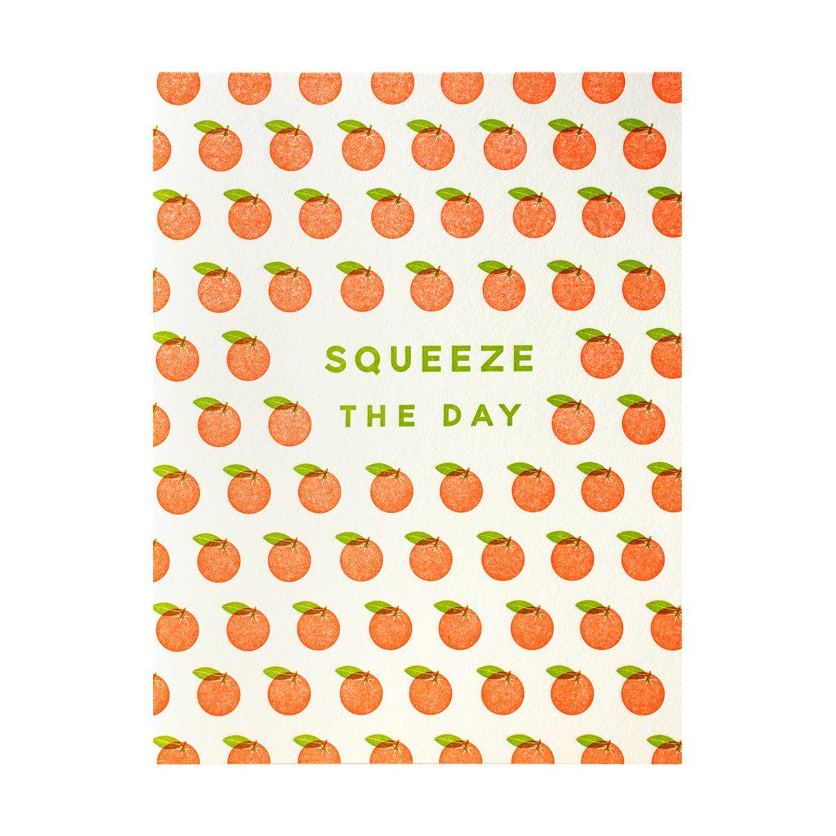 Squeeze the Day Letterpress Card