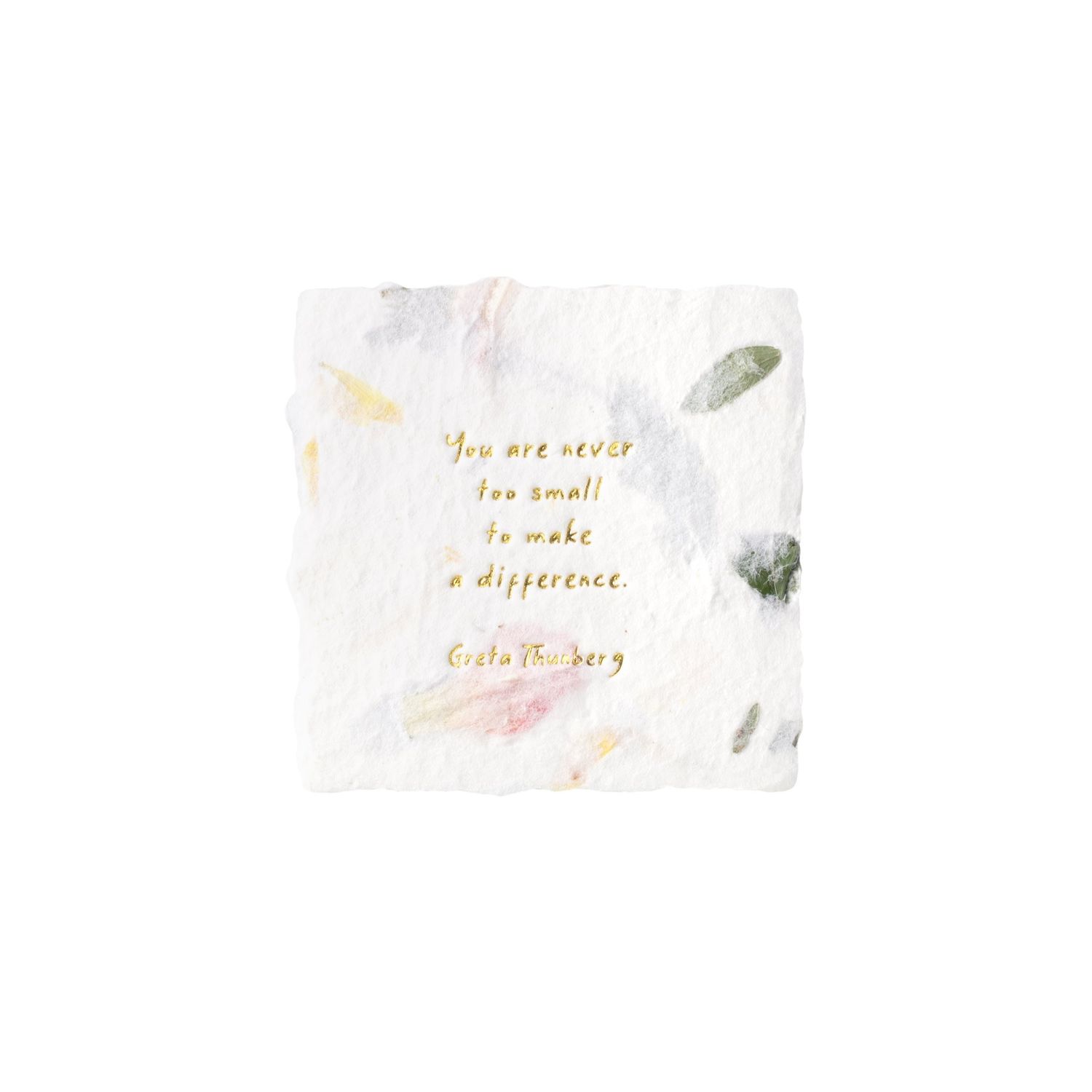 Greta Thunberg Quote Floral Petite Wish Letterpress Enclosure