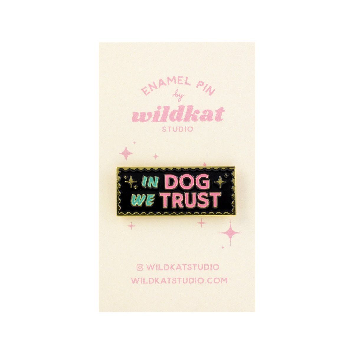 In Dog We Trust Enamel Pin