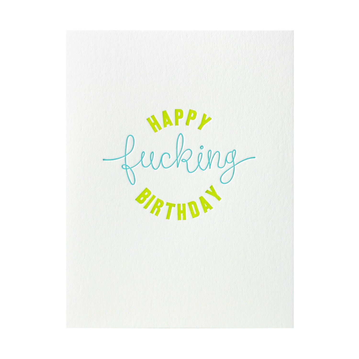 Happy F***cking Birthday Letterpress Card