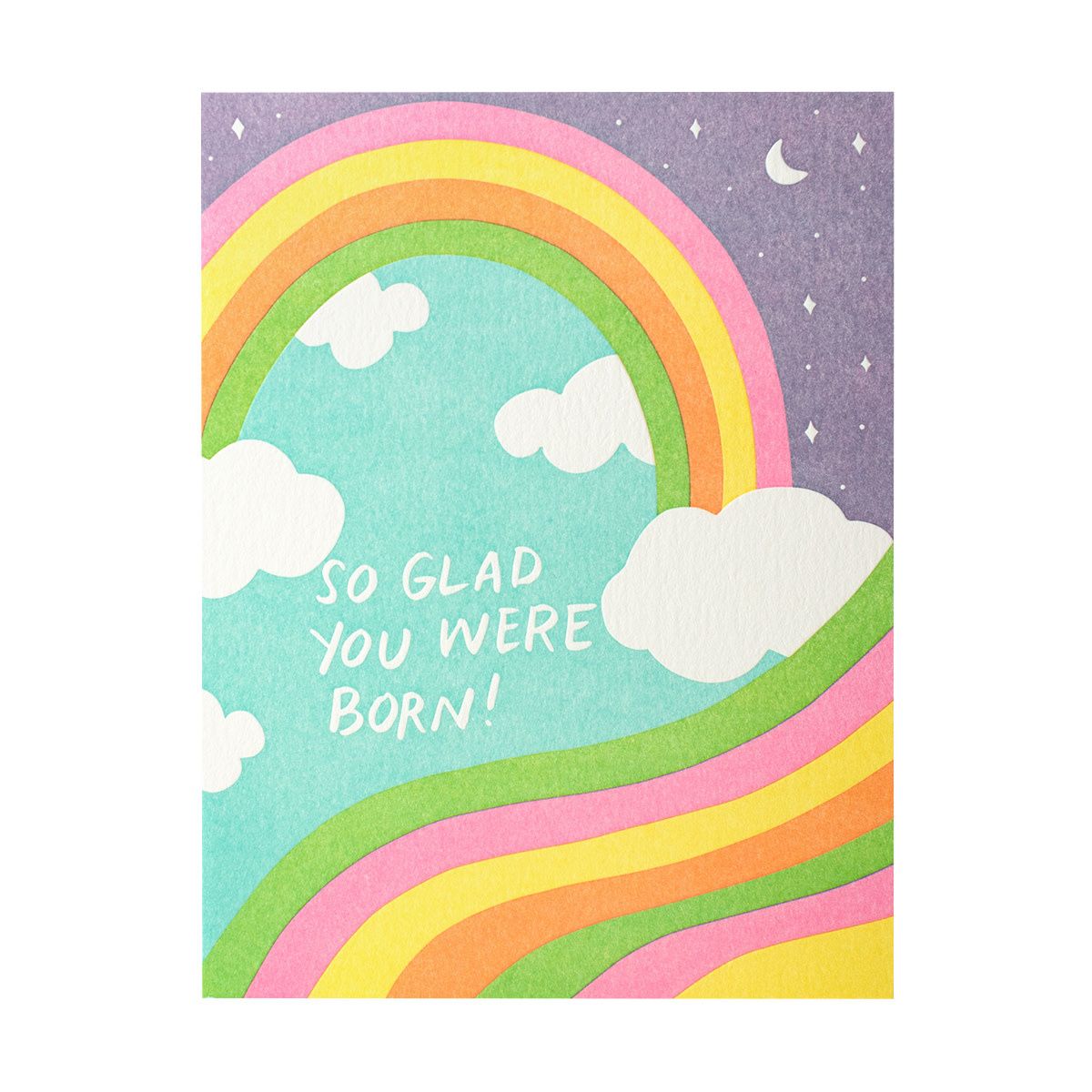 So Glad You Were Born Rainbow Letterpress Card