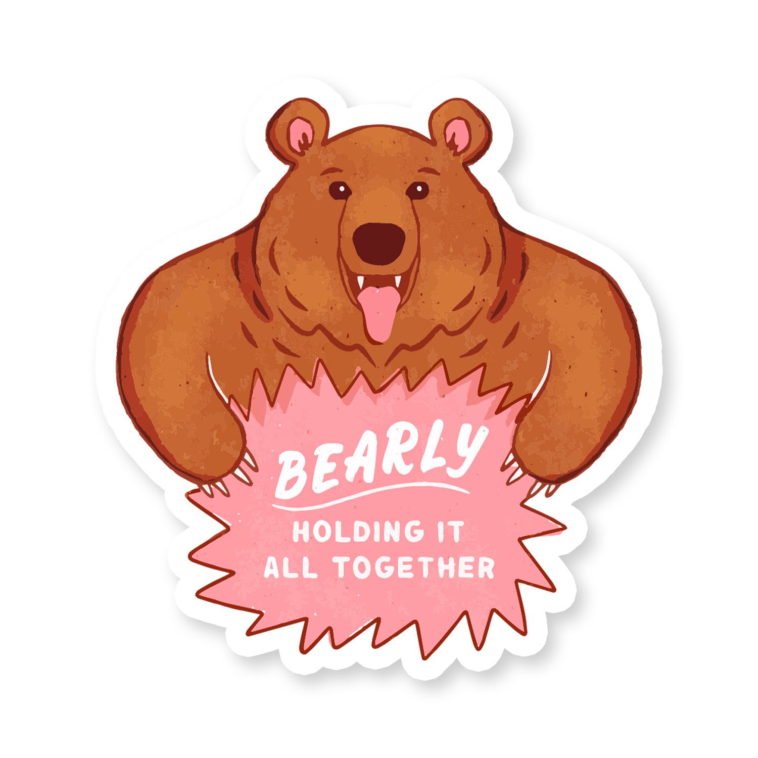 Bearly Holding it Together Sticker