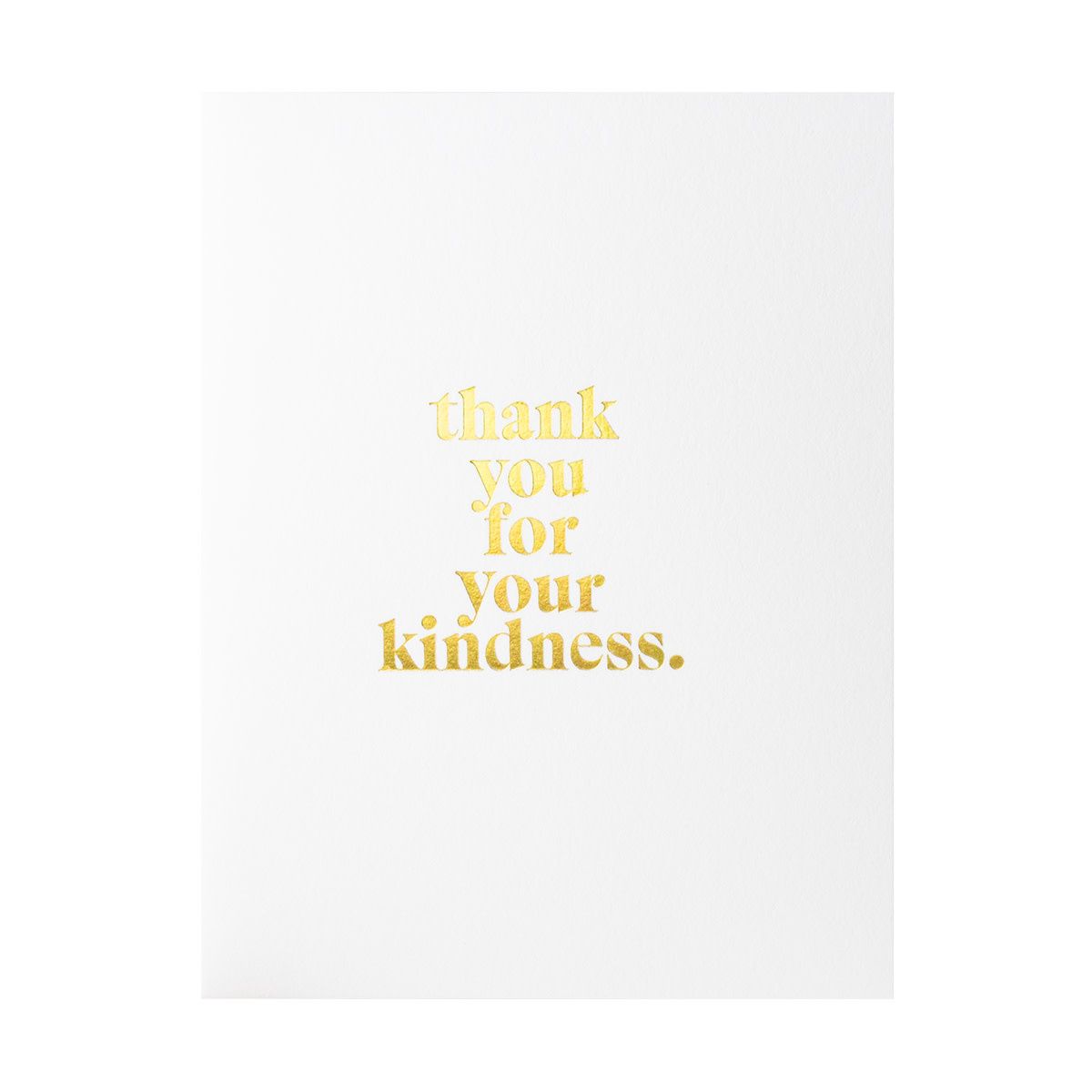 Thank You For Your Kindness