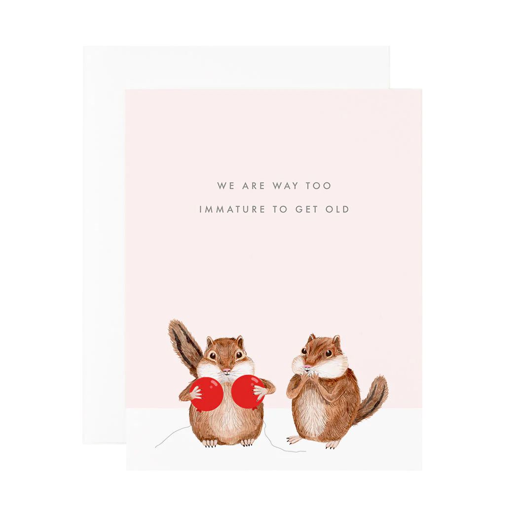 Too Immature to get Old Birthday Card