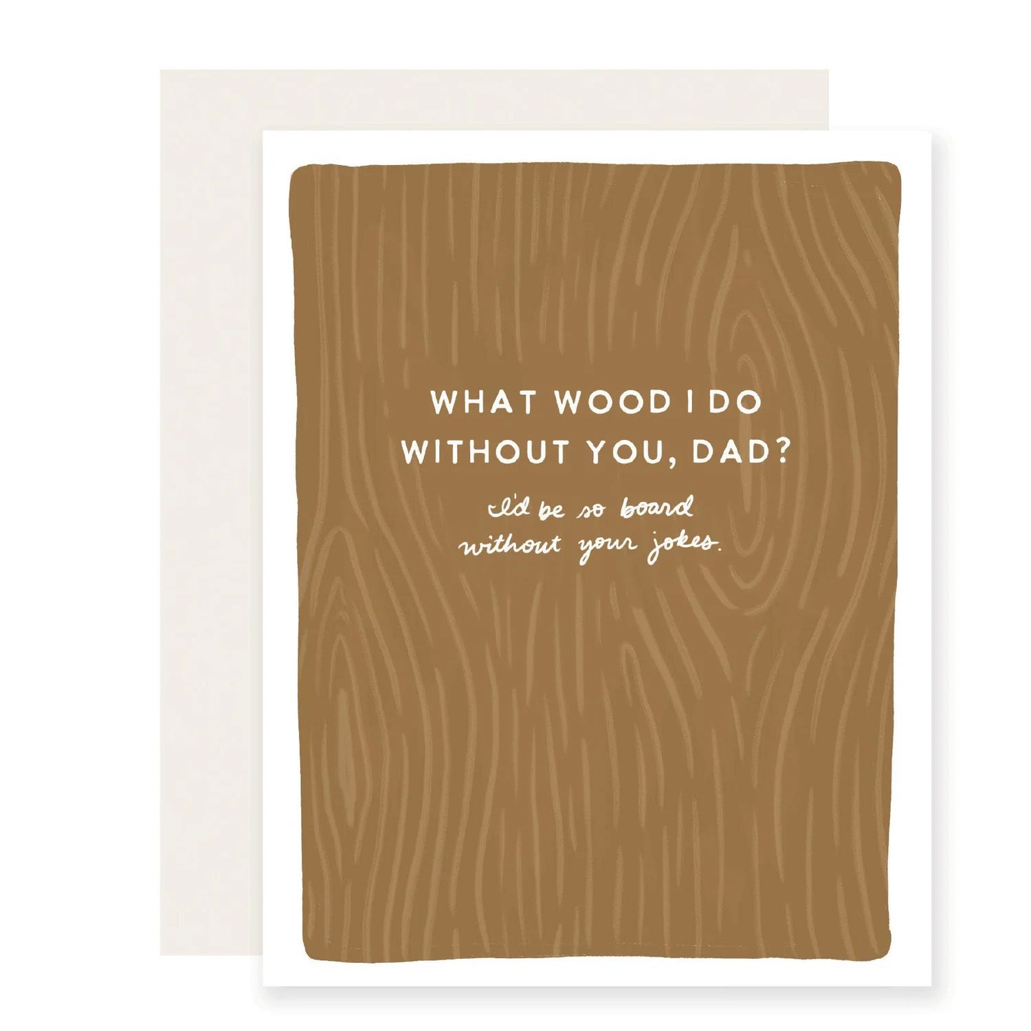 Wood Puns Father&#39;s Day Card