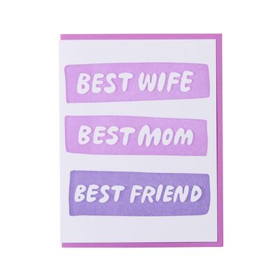 Best Wife, Best Mom, Best Friend Letterpress Card