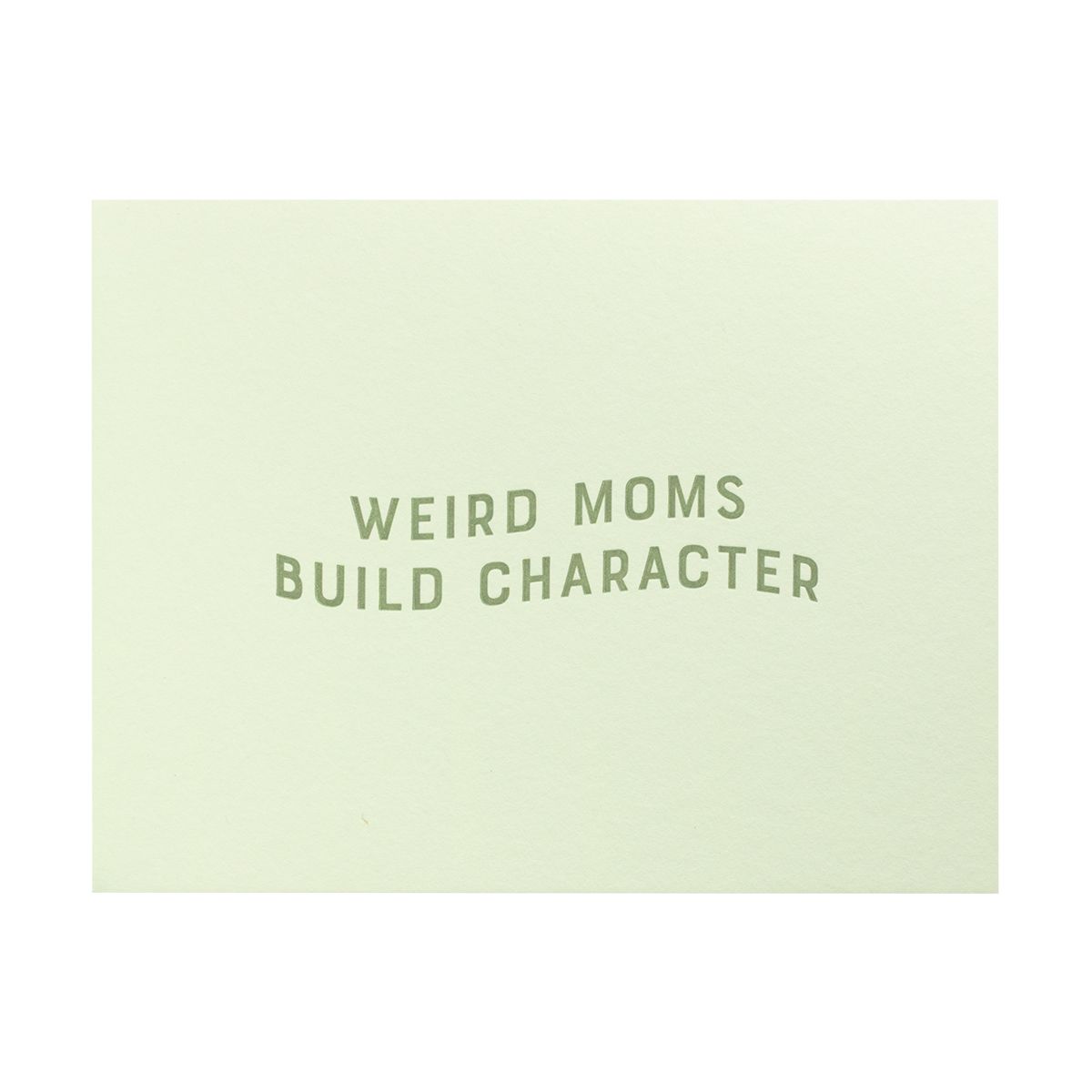 Weird Moms Letterpress Mother&#39;s Day Card