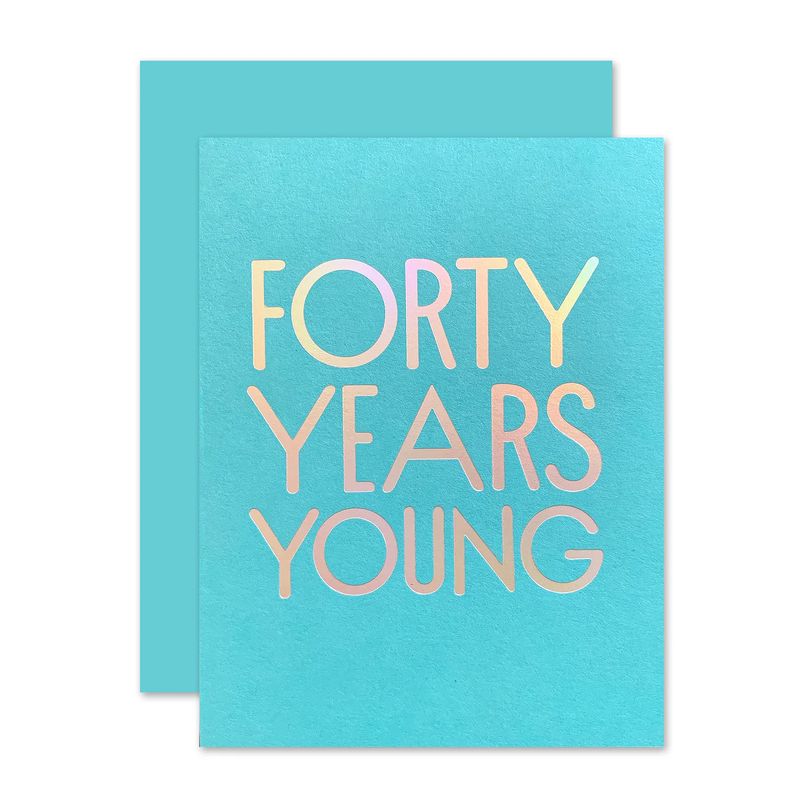 40 Years Young Birthday Card