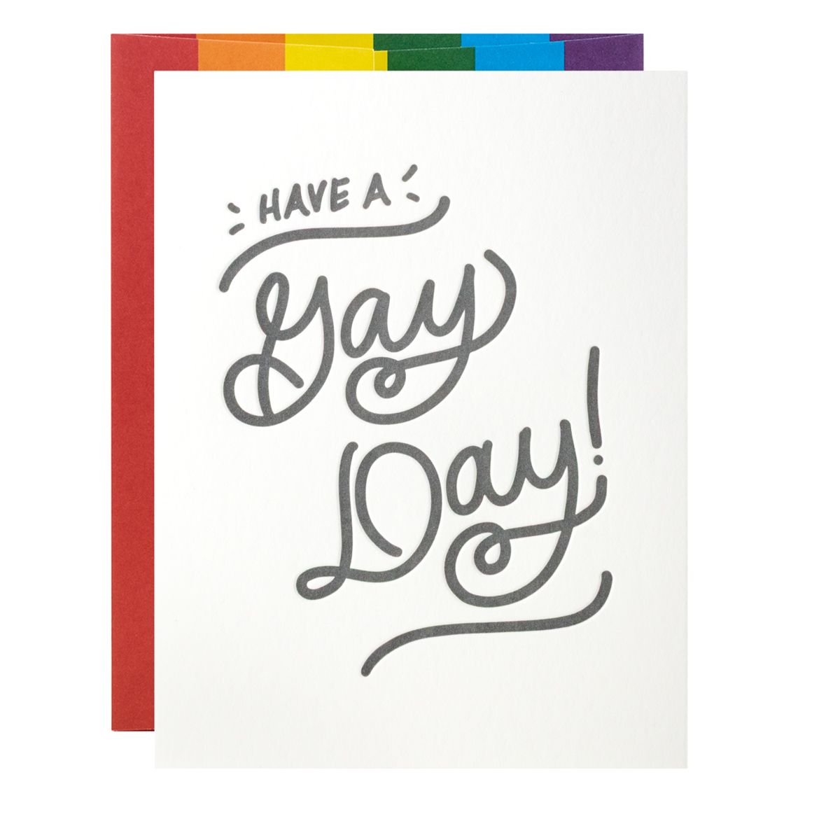 Have A Gay Day Pride Letterpress Card