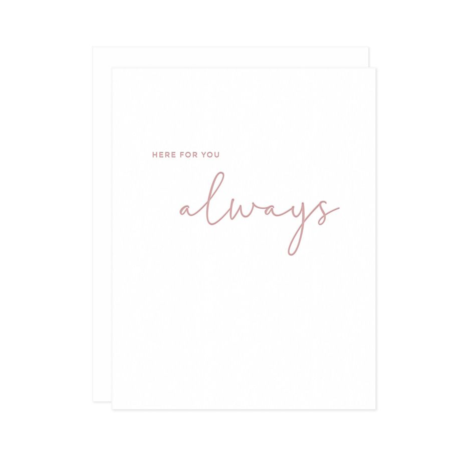Here For You Always Letterpress Card
