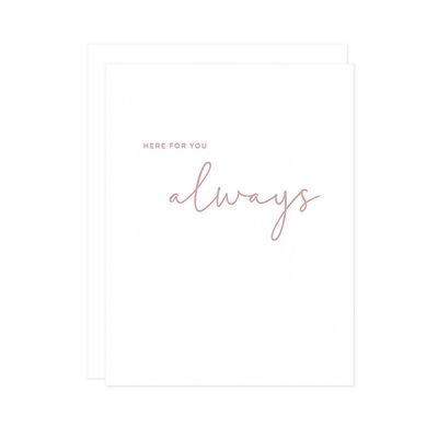 Here For You Always Letterpress Card