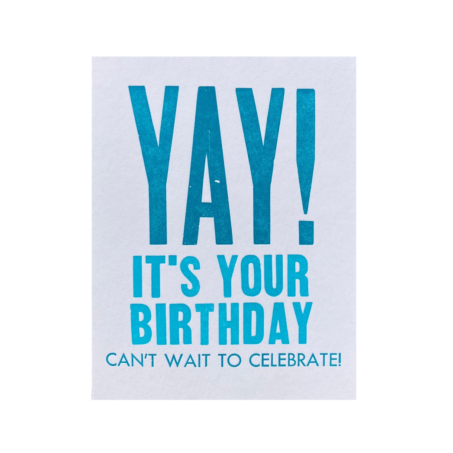 Yay! It&#39;s Your Birthday Letterpress Card