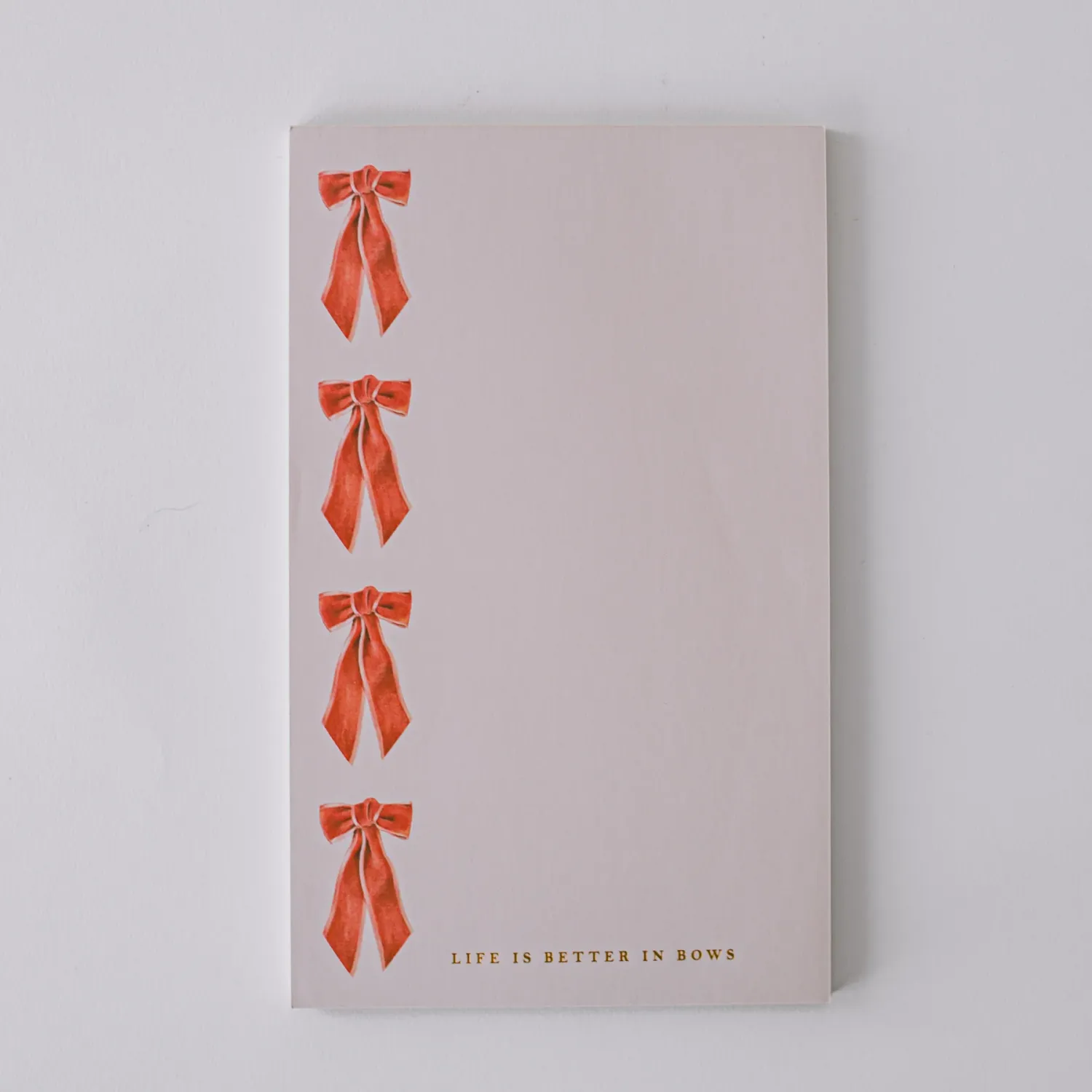Life is Better in Bows Large Notepad