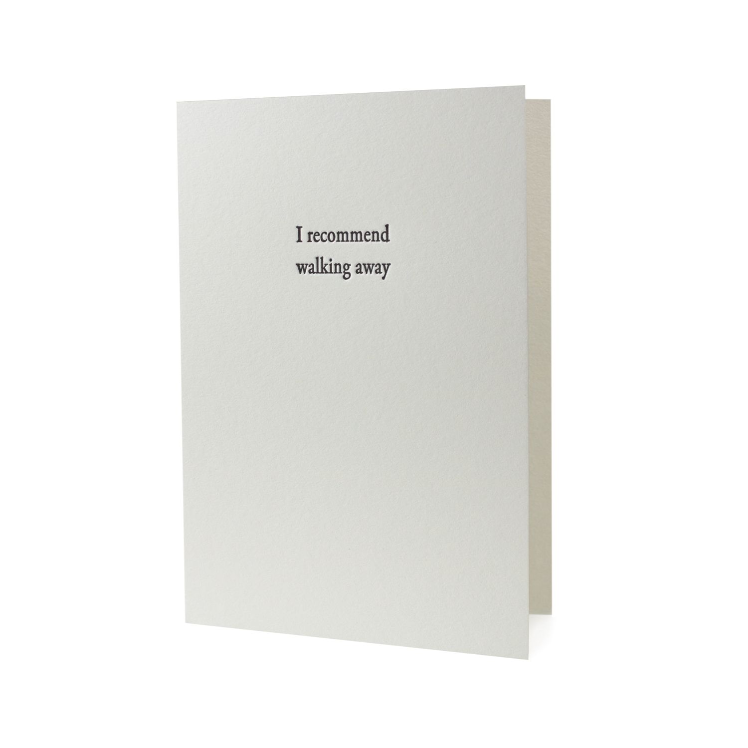 I Recommend Walking Away Letterpress Card