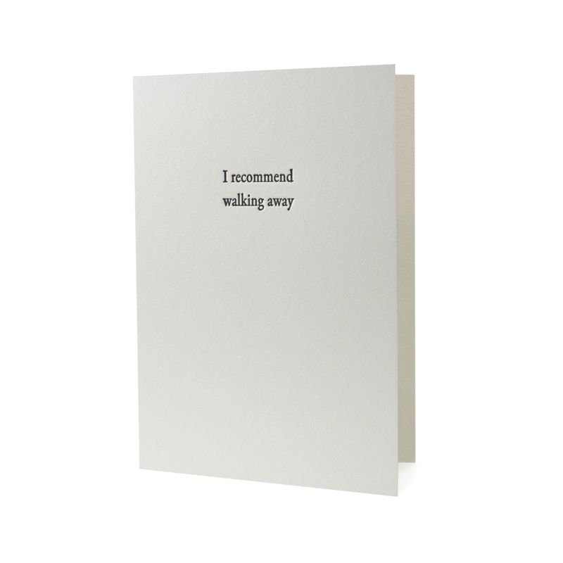I Recommend Walking Away Letterpress Card