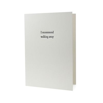 I Recommend Walking Away Letterpress Card