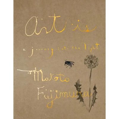 Art Is: A Journey Into The Light - Makoto Fujimura