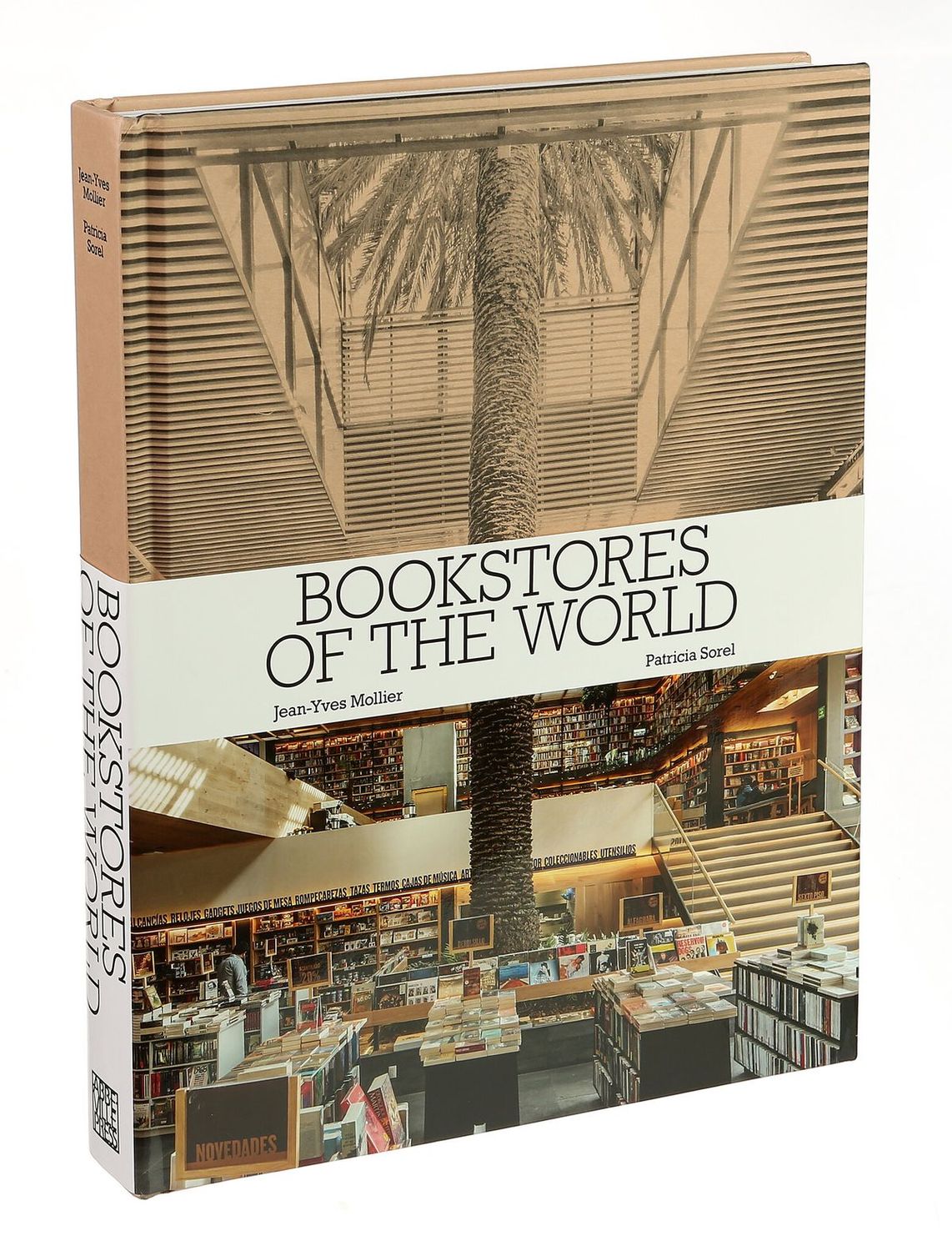 Bookstores of the World: The Ultimate Around-the-World Tour for Bibliophiles and Bookshop Lovers