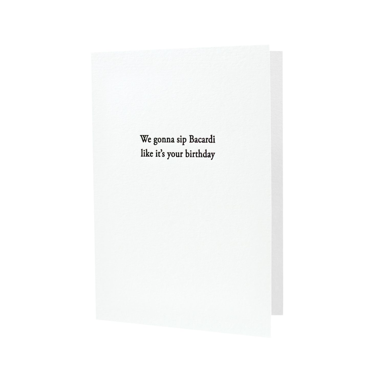 Sip Bacardi Like It's Your Birthday Letterpress Card