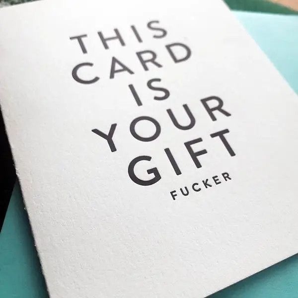 This Card is Your Gift Letterpress Birthday Card