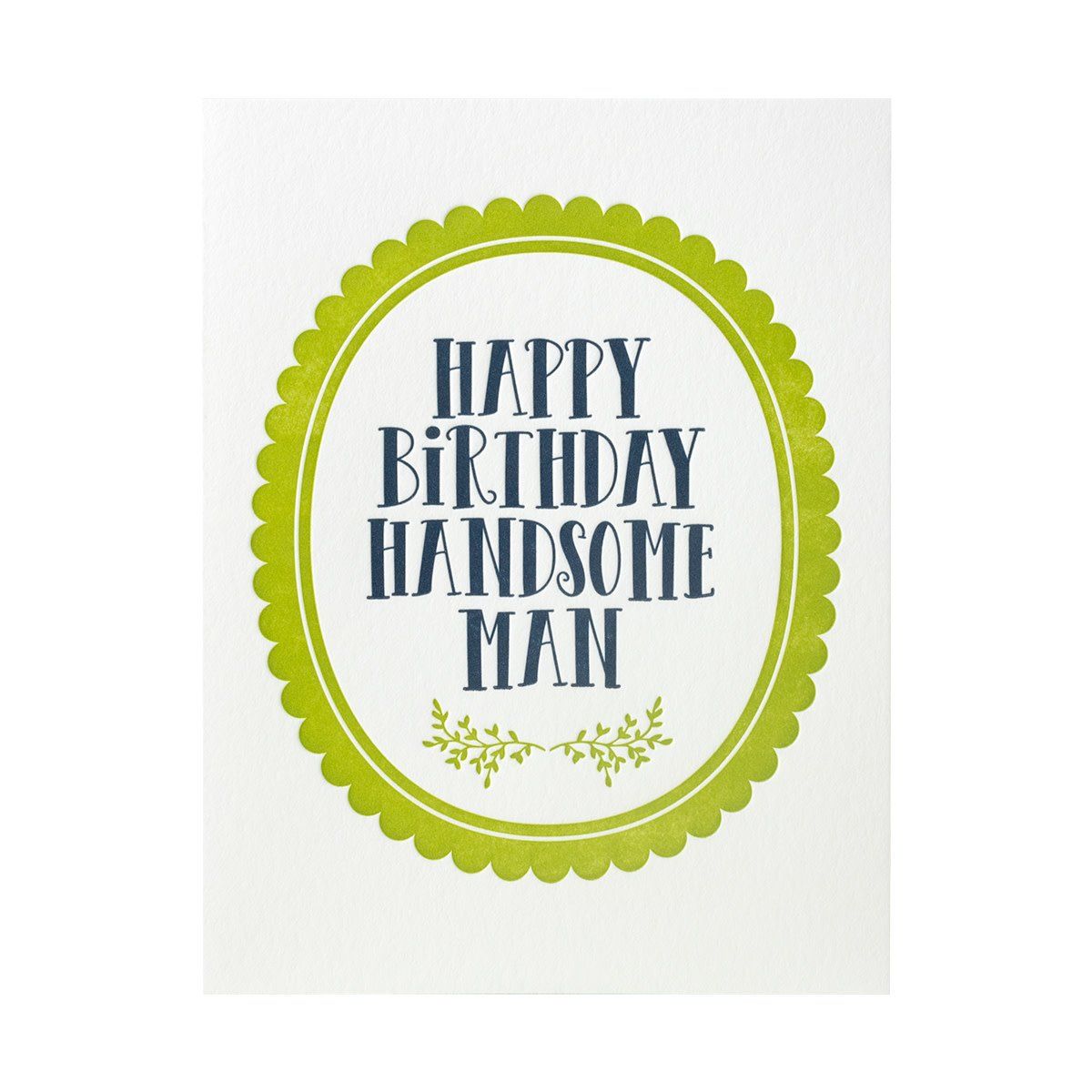 Happy Birthday Handsome Man Letterpess Card