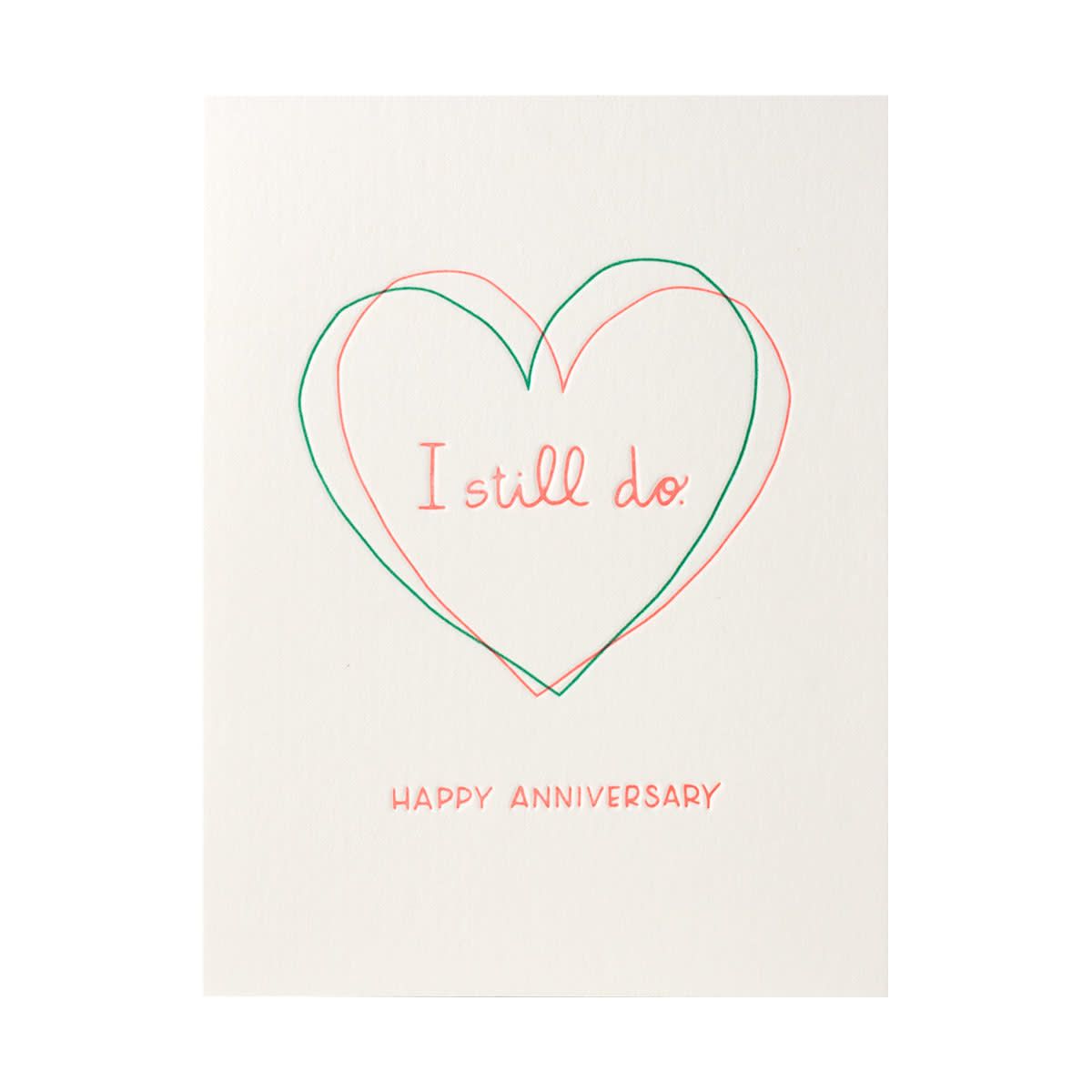 I Still Do Anniversary Letterpress Card