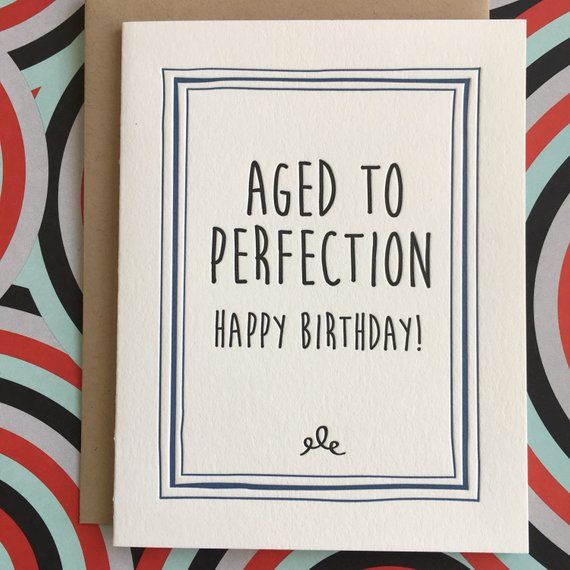Happy Birthday Aged to Perfection Letterpress Card