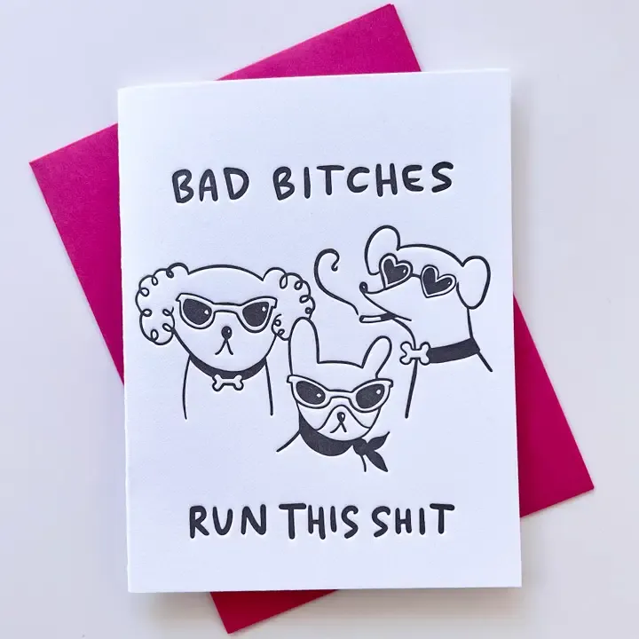 Bad Bitches Run This letterpress Card