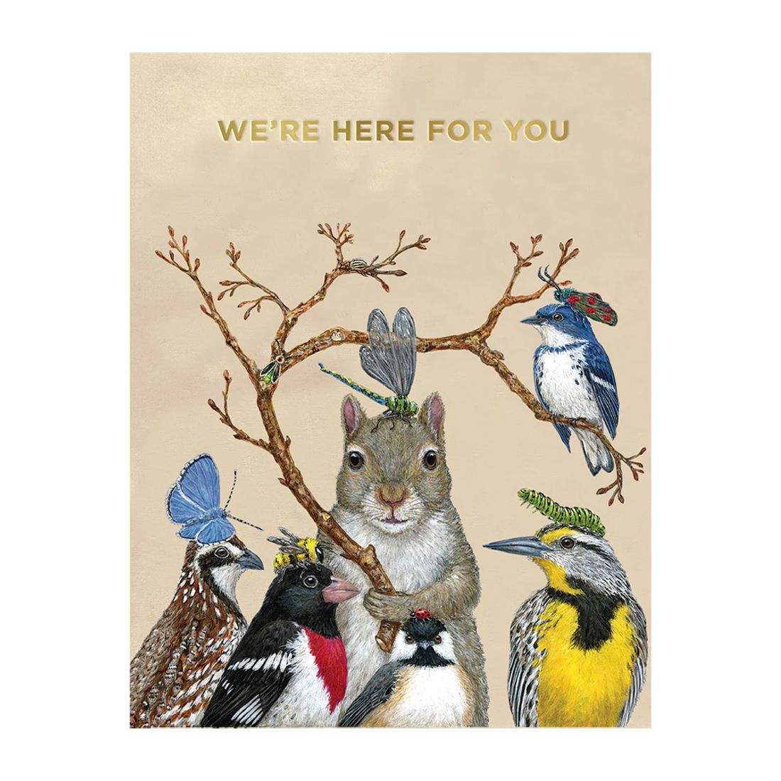 We're Here For You Card
