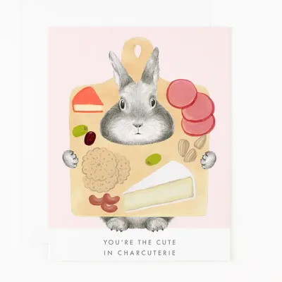 You're the Cute in Charcuterie Greeting Card