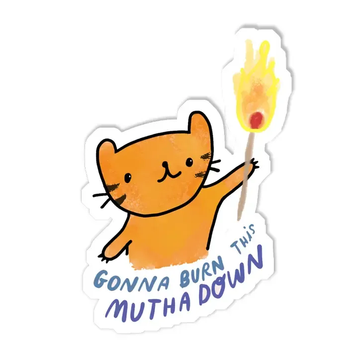Burn This Mutha Glitter Sticker