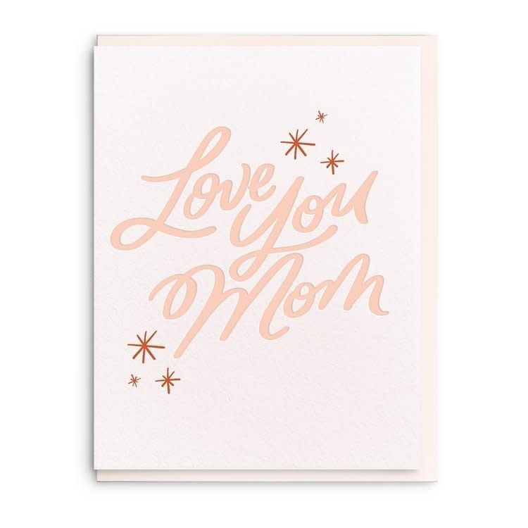 Love You Mom Letterpress Card