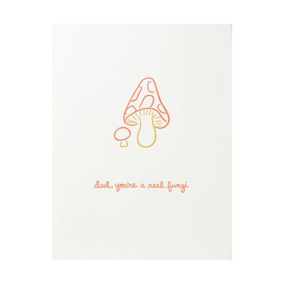 Dad You're A Real Fungi Letterpress Card