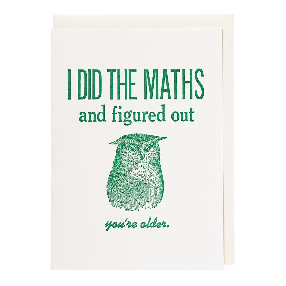 I Did the Maths Letterpress Birthday Card