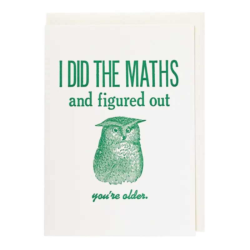 I Did the Maths Letterpress Birthday Card