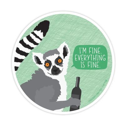 Everything Is Fine Sticker