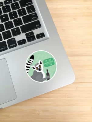 Everything Is Fine Sticker