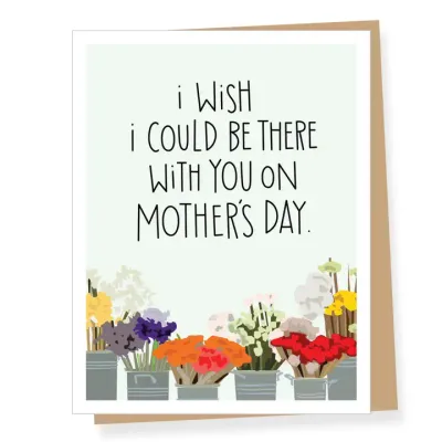 Be There With You Mother's Day Card