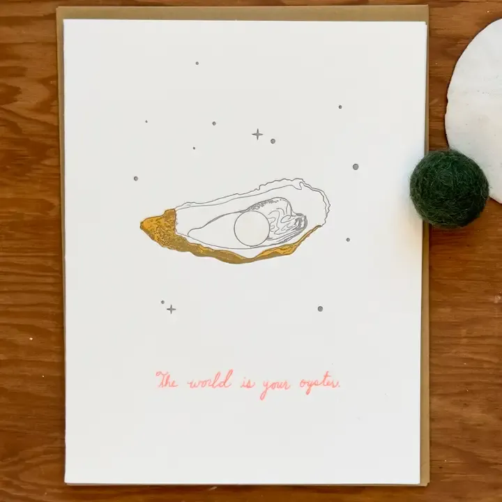 The World is Your Oyster Letterpress Card