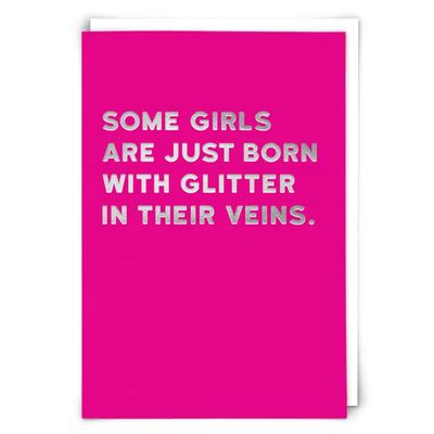 Glitter in their Veins Greeting Card
