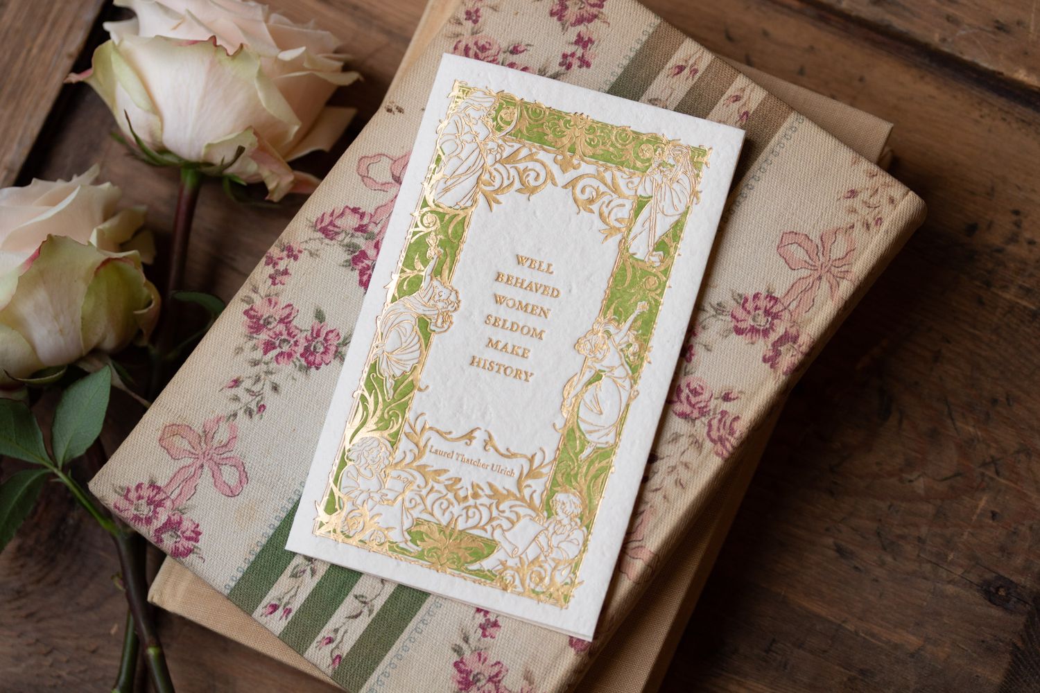 Laurel Thatcher Ulrich Quote Women's Literature Letterpress Card