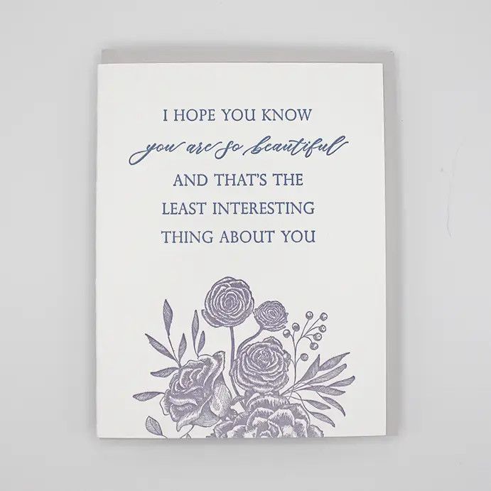 I Hope You Know You Are So Beautiful Letterpress Card