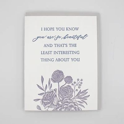 I Hope You Know You Are So Beautiful Letterpress Card
