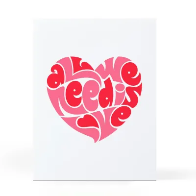 All We Need is Love Note Card