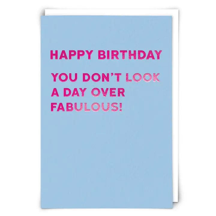 Happy Birthday Fabulous Greeting Card