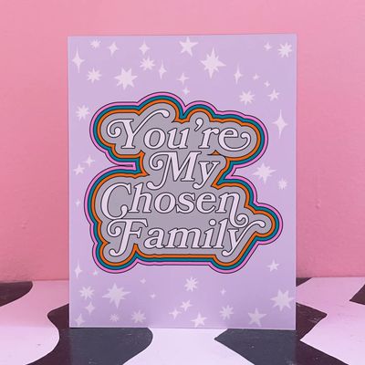 You're My Chosen Family  Card