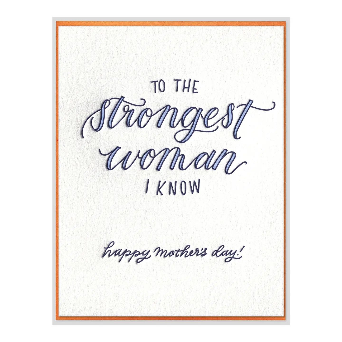 Strongest Woman I Know Mother's Day Letterpress Card