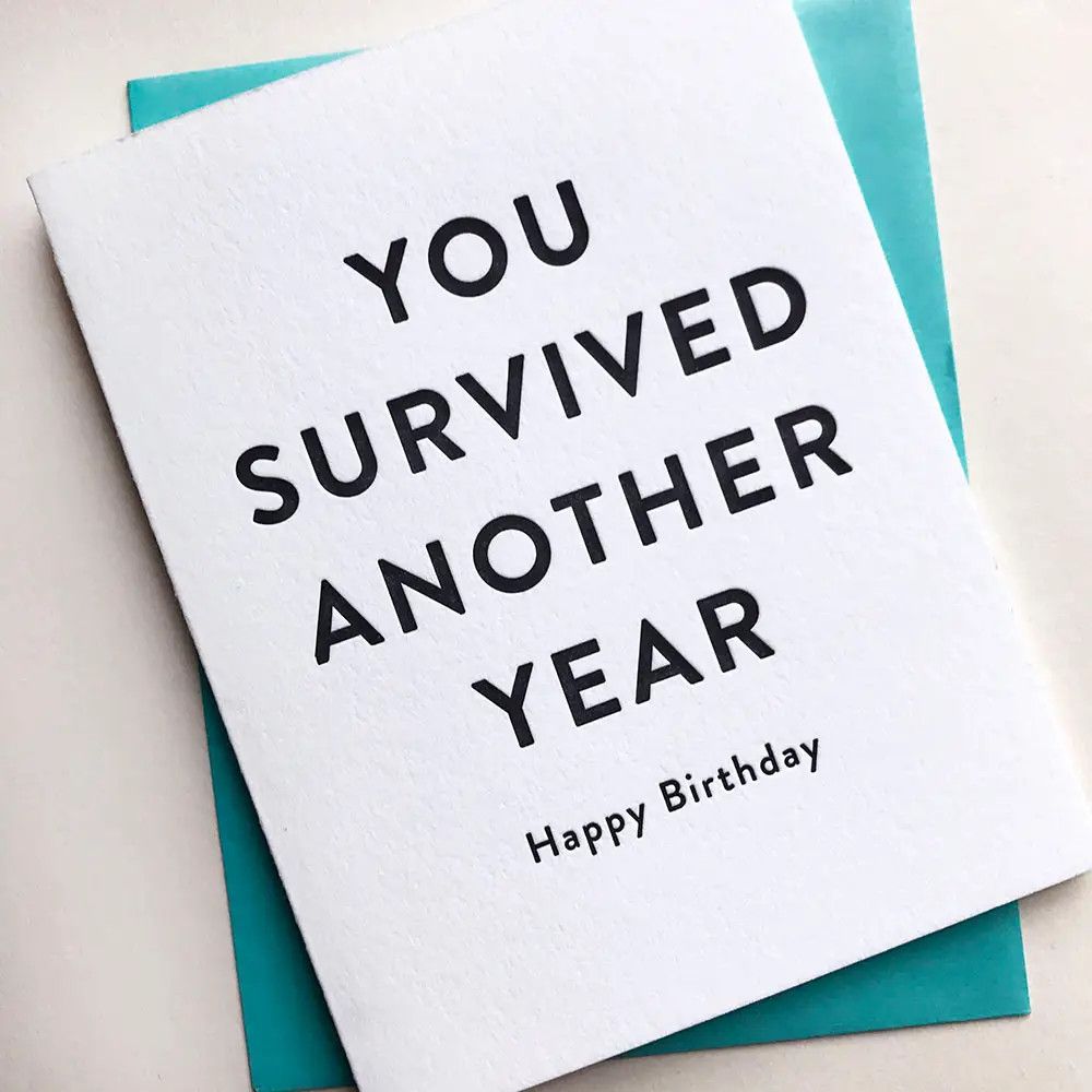 You Survived Birthday Letterpress Card
